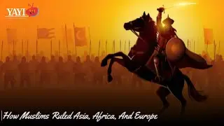 See how Muslims ruled Asia, Africa & Europe