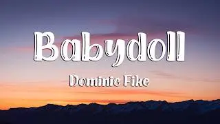 Dominic Fike - Babydoll (Lyrics) (Loop Video)