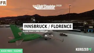 INNSBRUCK (LOWI) - FLORENCE (LIRQ) / Scène ORBX et vol complet A320 Flight Simulateur 2020
