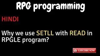 IBM i, AS400 Tutorial, iSeries, System i - Why we use SETLL with READ operation in RPGLE?