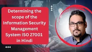 Determining the scope of the Information Security Management System ISO 27001 in Hindi