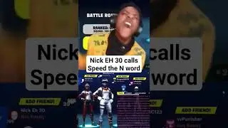 Nick EH 30 calls Speed the N word