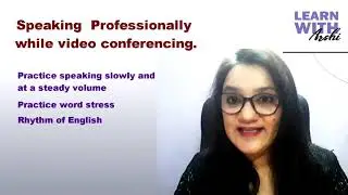 How to Speak professionally while Online Video Conferencing on Zoom/ Skype/Google Meet