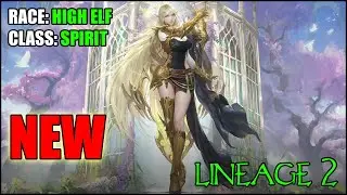 PROJECT EVA: New class - 1 to 40 level Class Spirit #highelf #lineage2