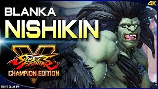Nishikin (#1 Blanka) ➤ Street Fighter V Champion Edition • SFV CE [4K]
