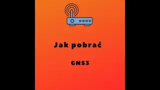 Jak pobrać oprogramowanie GNS3 ? #2