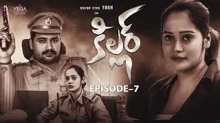 Killer Latest Telugu Web Series | Episode 07 | Yashwanth | Pooja Chaurasia | Vega Originals