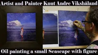 Oil painting a smal Seascape with Figure - Artist and Painter Knut Andre Vikshåland