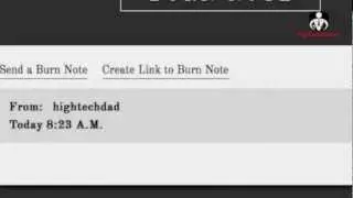 Creating Disposable, One-Use Messages Using BurnNote.com