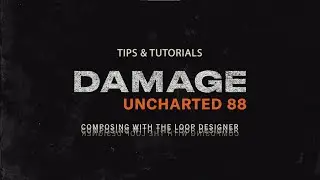 How to Compose a Track Using Loops │ UNCHARTED 88 Tips & Tutorials │ Heavyocity
