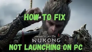 How To Fix Black Myth: Wukong Benchmark Tool Not Launching, Not Opening Or Won't Launch Error On PC