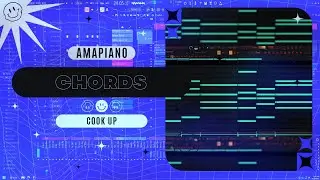 Master Quality Chords in FL Studio: Learn Kelvin Momo's Techniques | Amapiano Tutorials In FL Studio