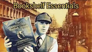 The Annotated Sherlock Holmes edited by William S. Baring-Gould