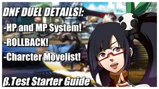 DNF DUEL β INFO: Gauges/Character Movelist!