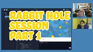 Rabbit Hole Session Part 1: Circle Soup