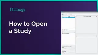 How to Open a Study in Flowgy | Flowgy Academy