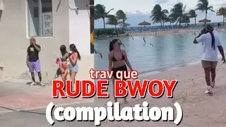 Trav Que - Rude Bwoy (funny compilation) #prank
