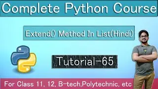 Extend() List Method In Python | Tutorial 65