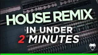 HOW TO MAKE A HOUSE REMIX IN UNDER 2 MINUTES! (FL STUDIO)