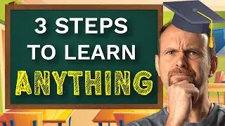 Watch, Do, Teach - How to Learn Anything