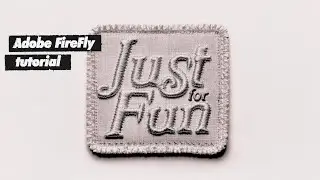 Embroidery Patch Text Effect Tutorial In Adobe Firefly