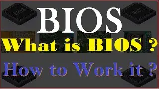 What is BIOS and it’s work ? Basic Input Output System