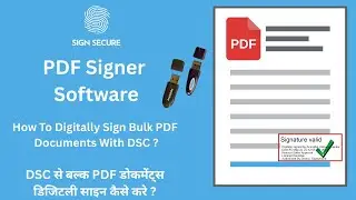Signsecure Windows Based PDF Signer Application | Sign bulk PDF with DSC Token/PFX