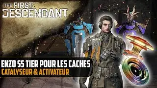 Enzo SS tier farm cache / Catalyseur & Activateur [The First Descendant]