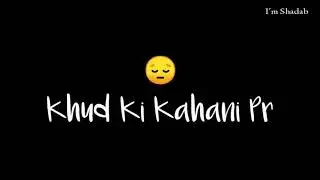 Bachpan me kahaniya sun kar sote the || Sad status || Mood Off Status || Shadab saifi Status || love