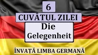 Invata Germana | Cuvantul zilei 6 - Die Gelegenheit - Oportunitate