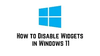 How To Disable Widgets In Windows 11 | How To Remove News From Widgets Windows 11 | Remove Widgets