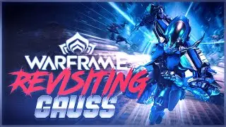 Giving GAUSS another chance in Warframe