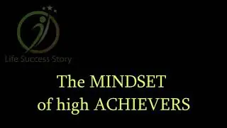 The_MINDSET_Of_High_ACHIEVERS_-_Motivational_Speech