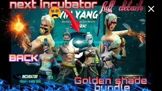 Back New golden shade bundle// full details//next incubator free fire