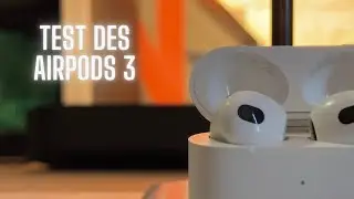 Test des AirPods 3 : Toujours pertinents en 2024 ?