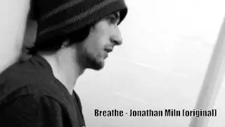 Breathe- Jay Miln (Original song)