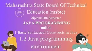 Java Programming Environment | Java Programming | Unit 1 - Lecture 2 | K-Scheme | Enlight India