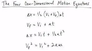The Four One-Dimensional Motion Equations and When to Use Them