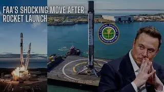 🚀🚨 SpaceX UNDER FIRE! FAA's Shocking Move After Rocket Launch Failure! 😱 #SpaceX #FAA