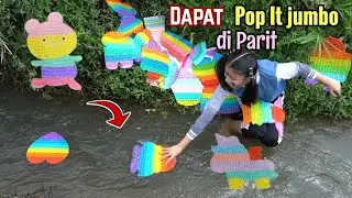 BERBURU POP IT JUMBO ASYIK DI SALURAN PENGAIRAN !Nangis Kejer Tiba-Tiba..Hiks 😭