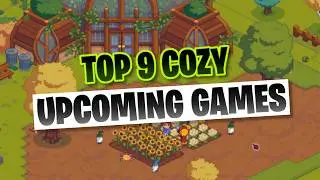 Top Upcoming Cozy Games STILL To Look Forward To This Year