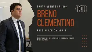 Breno Clementino - Pauta Quente #004