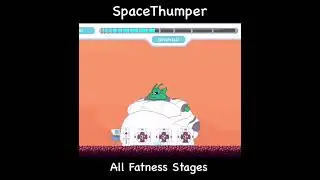 SpaceThumper | All Fatness Stages 