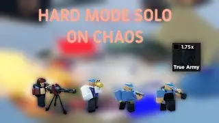Hard Mode + True Army Solo on Chaos | Tower Blitz