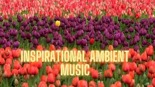 Inspirational Ambient