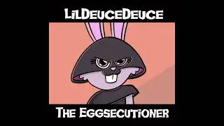 The Eggsecutioner but without the politics