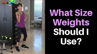How To Choose The RIGHT SIZE WEIGHTS For Senior Exercisers