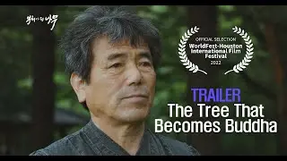 Trailer | The Tree That Becomes Buddha