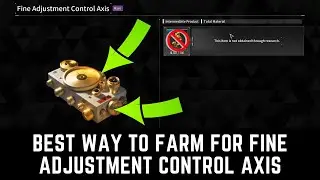 BEST WAY TO FARM FOR FINE ADJUSTMENT CONTROL AXIS | THE FIRST DESCENDANT