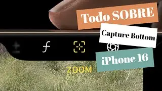 iPhone 16: Todo lo que Necesitas Saber sobre el Capture Botton